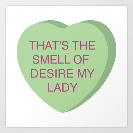 Brian Fantana Conversation Heart Art Print