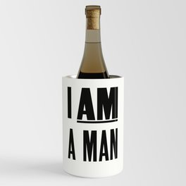 I AM A MAN Wine Chiller