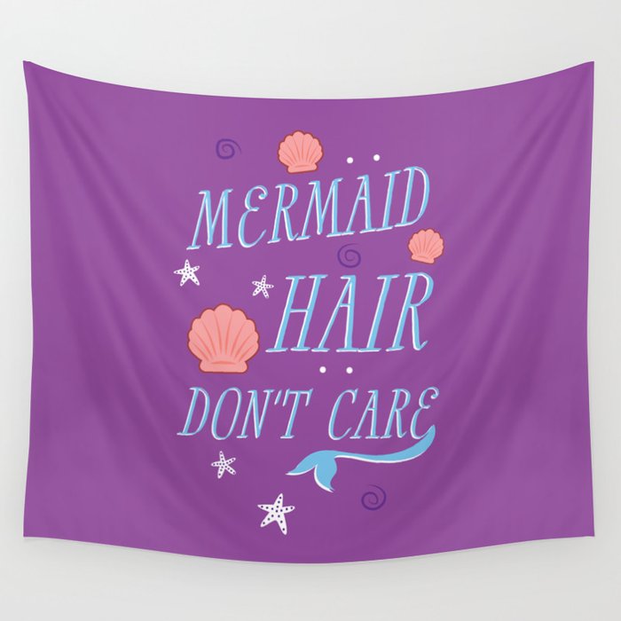 Mermaid Hair Don't Care Wall Tapestry