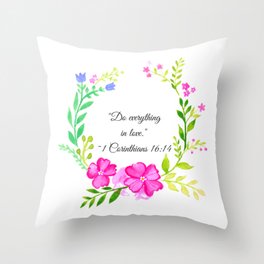 Do Everything in Love 1 Corinthians 16:14 Throw Pillow