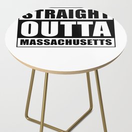 Straight Outta Massachusetts Side Table