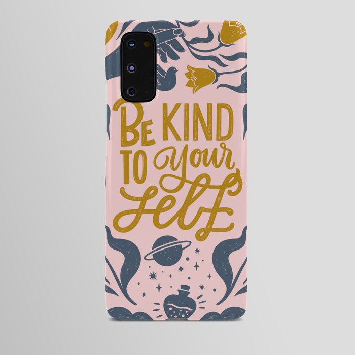 'Be Kind To Yourself' Typography Quote Android Case