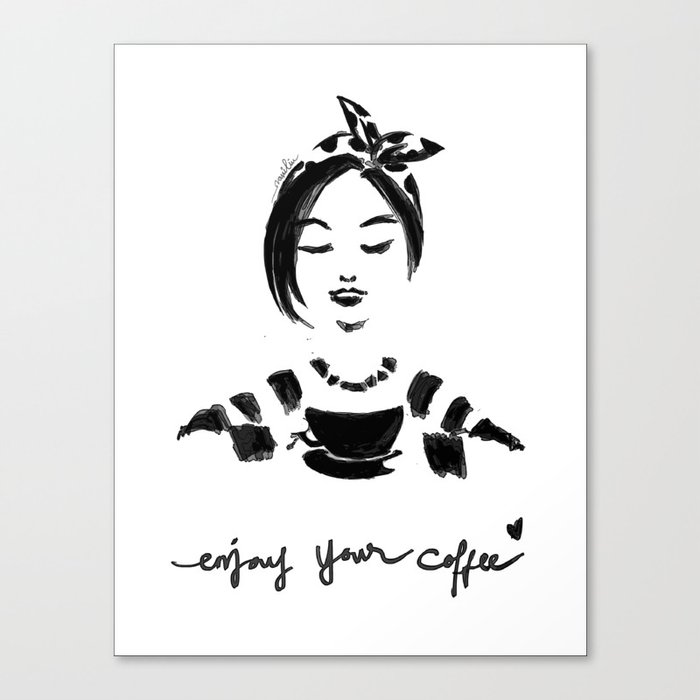 Enjoy Your Coffee Canvas Print