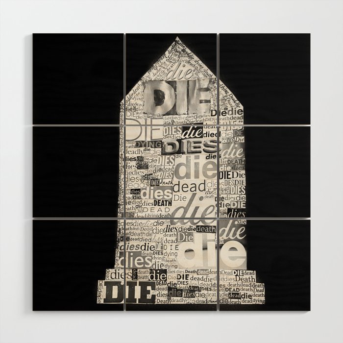 Seeing Death in Everything Wood Wall Art