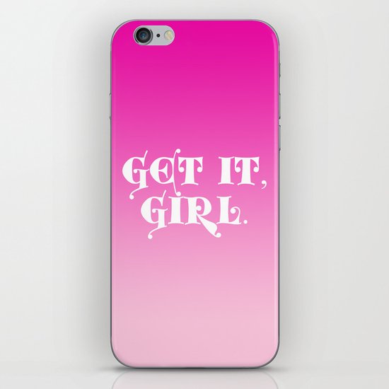 Get it, Girl iPhone & iPod Skin