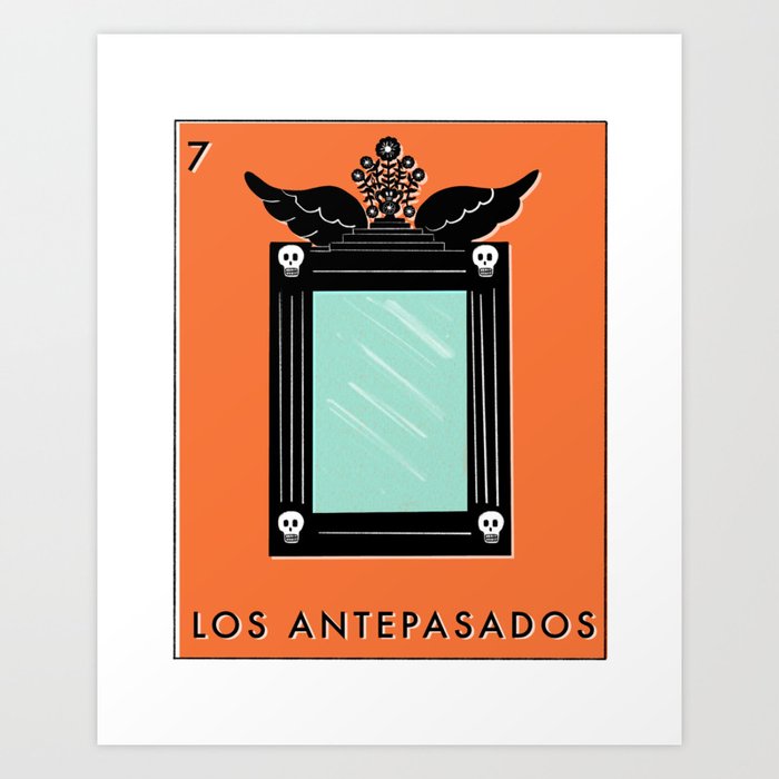 Loteria Series - Los Antepasados / The Ancestors Art Print