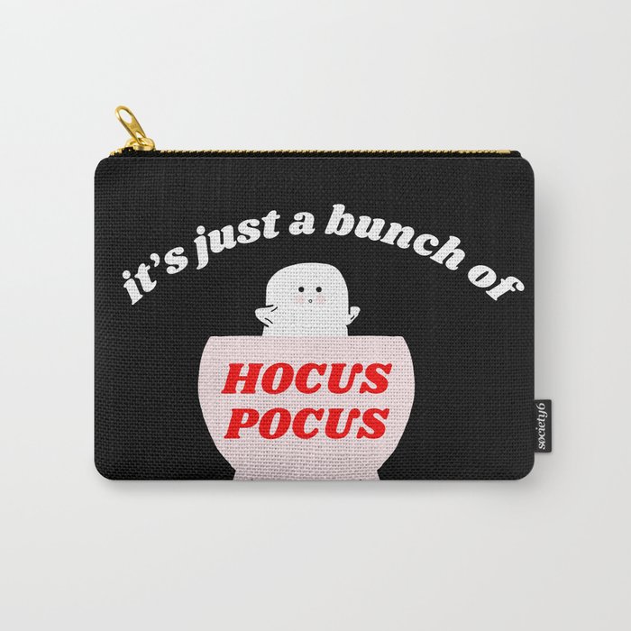 just a bunch of hocus pocus Carry-All Pouch