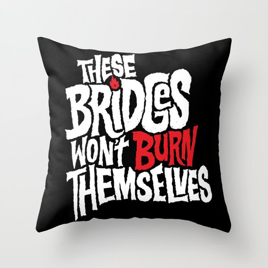 Burning Bridges Throw Pillow