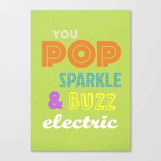 Big Bang Theory - You Pop, Sparkle and Buzz Electric Canvas Print