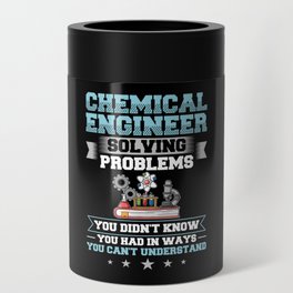 Chemical Engineer Chemistry Engineering Science Can Cooler