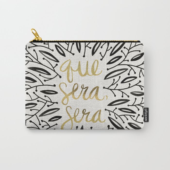 Whatever Will Be, Will Be – Black & Gold Carry-All Pouch