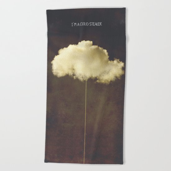 Im a cloud stealer Beach Towel