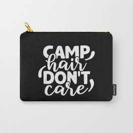 Camp Hair Don't Care Funny Camping Quote Humorous Carry-All Pouch