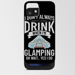 Glamping Tent Camping RV Glamper Ideas iPhone Card Case