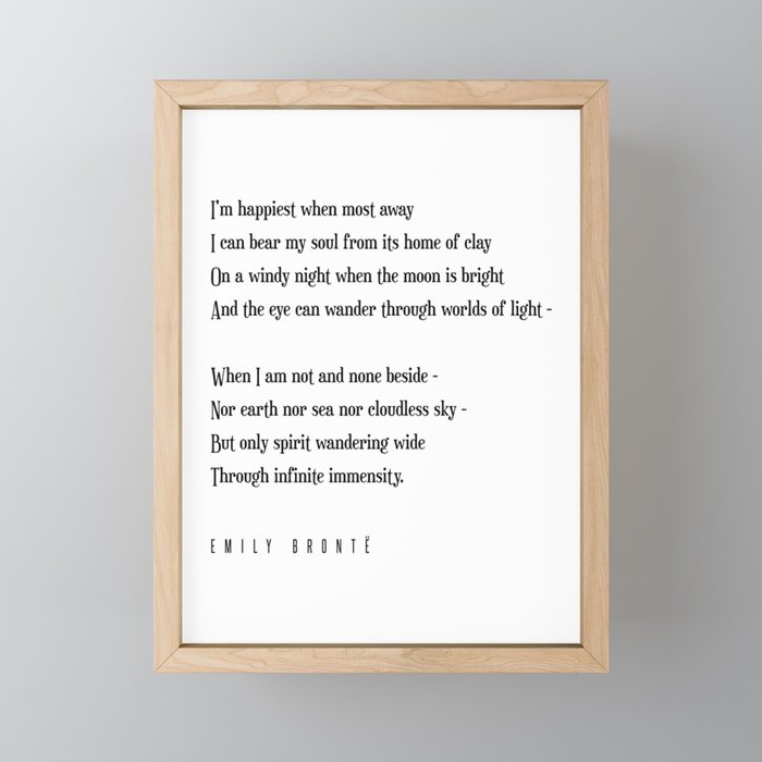 I'm happiest when most away - Emily Bronte Poem - Literature - Typography Print Framed Mini Art Print