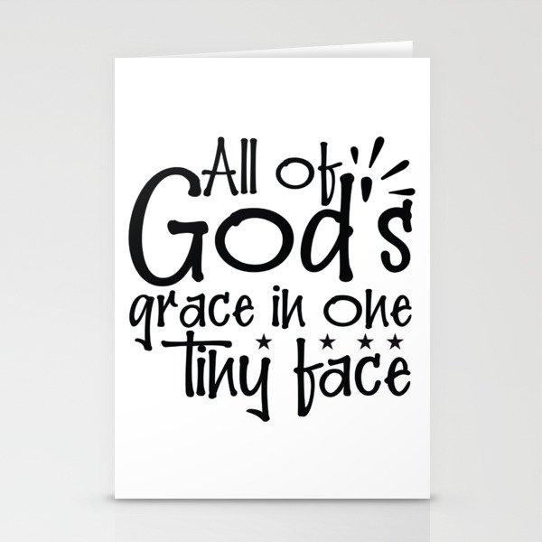 All Of God's Grace In One Tiny Face Stationery Cards