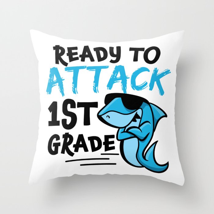 Ready To Attack 1st Grade Shark Throw Pillow