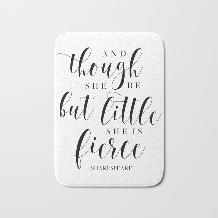 And Though She Be But Little She Is Fierce,Nursery Girls,Girls Room Decor,Girly Quote,Baby Girls,Gif Bath Mat