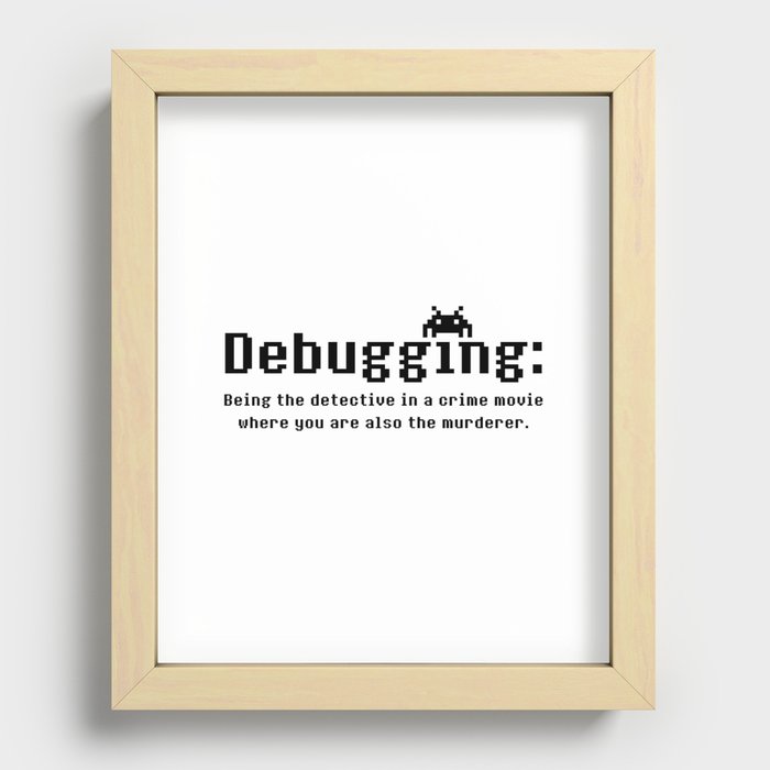 Debugging Definition Recessed Framed Print