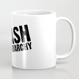 Smash the Patriarchy Coffee Mug