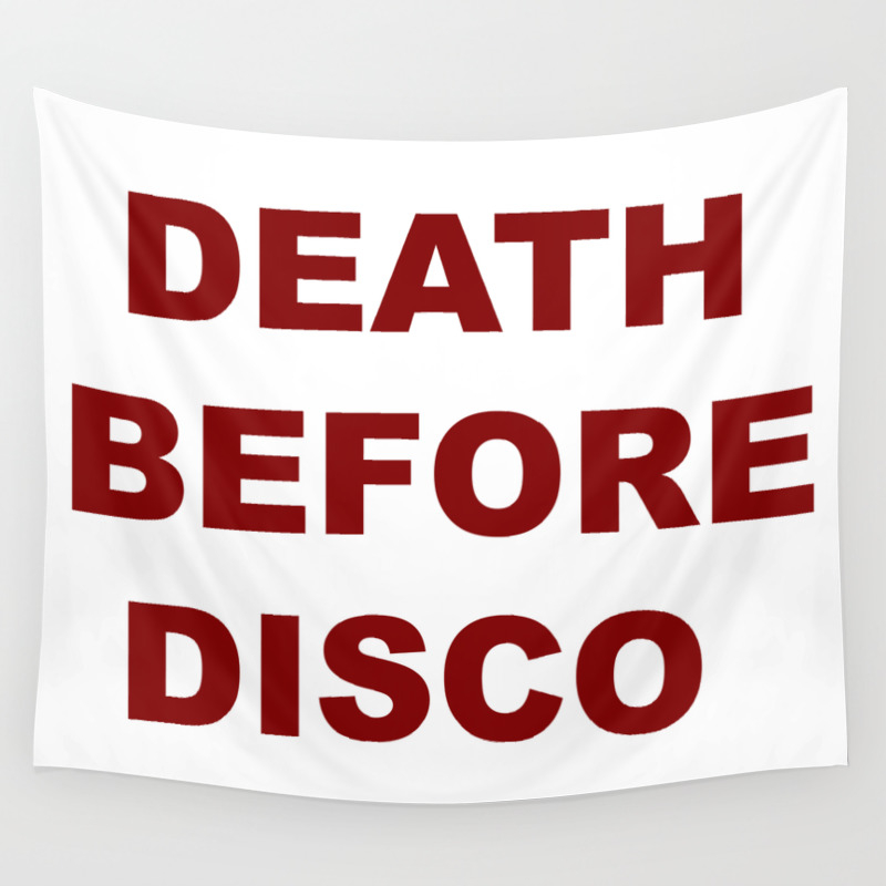 Death Before Disco Wall Tapestry By Shortstoriesgallery Society6
