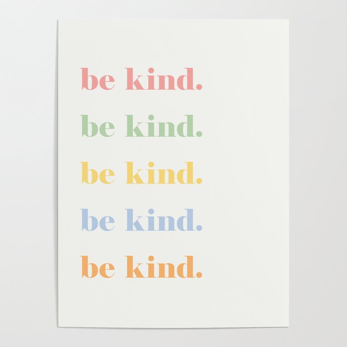 Be Kind 4 Poster