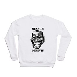 Mussum Forevis Crewneck Sweatshirt