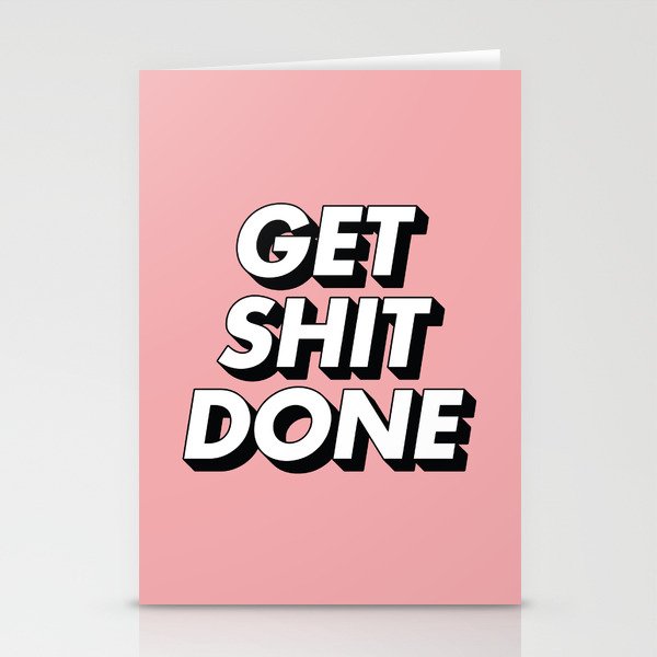 Get Shit Done Black And White Typography Pink Black And White