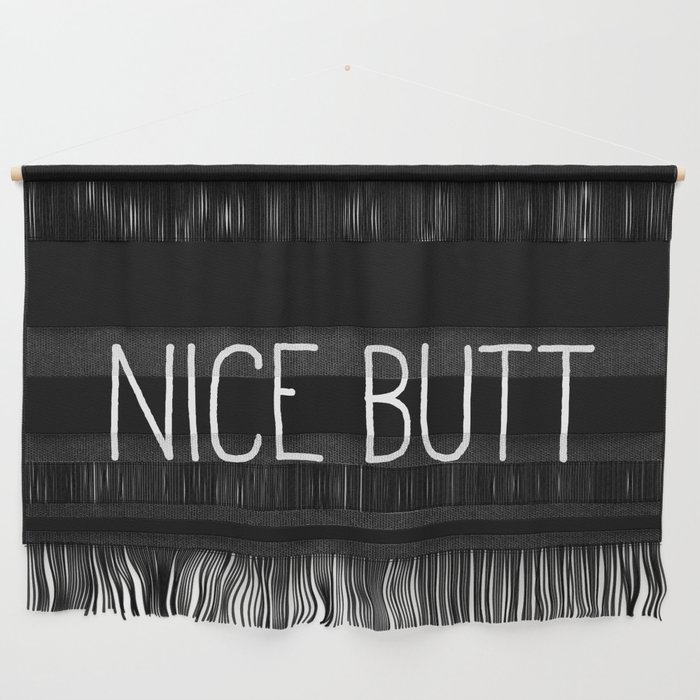 Nice Butt Black Wall Hanging