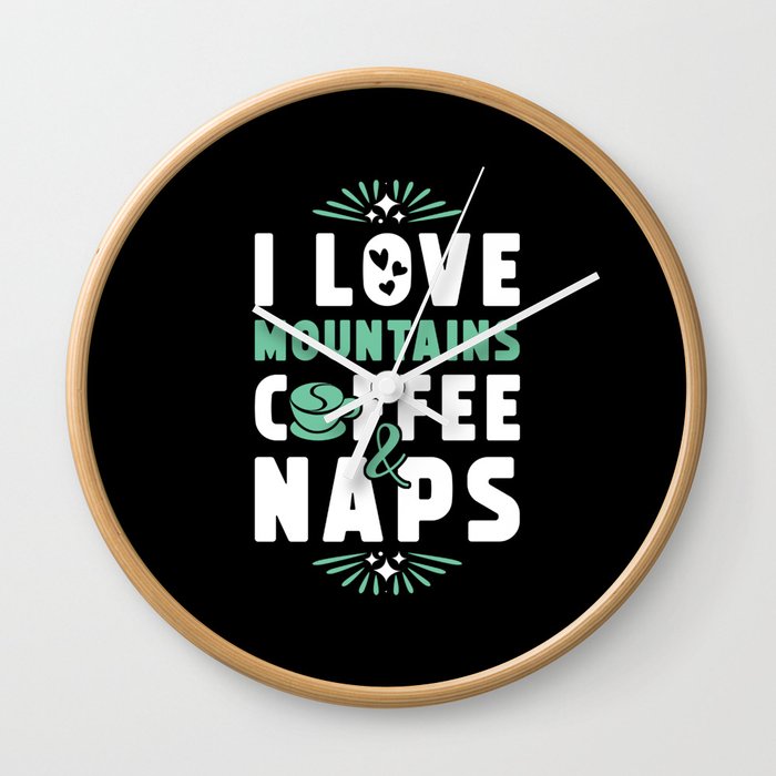 Mountains Coffee And Nap Wall Clock