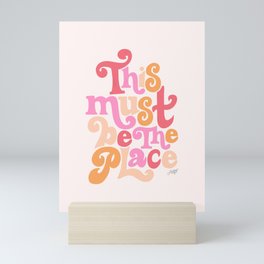 This Must Be the Place (Pink Palette) Mini Art Print