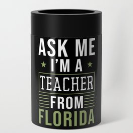 Teacher Florida Can Cooler