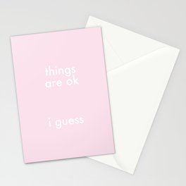 Things Are Ok Stationery Cards