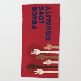 Peace Love Equality for All Beach Towel