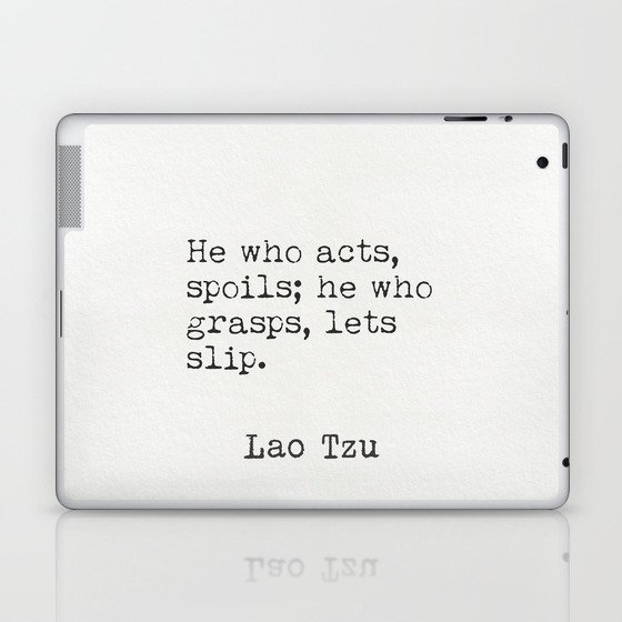Lao Tzu quotations 5 Laptop & iPad Skin