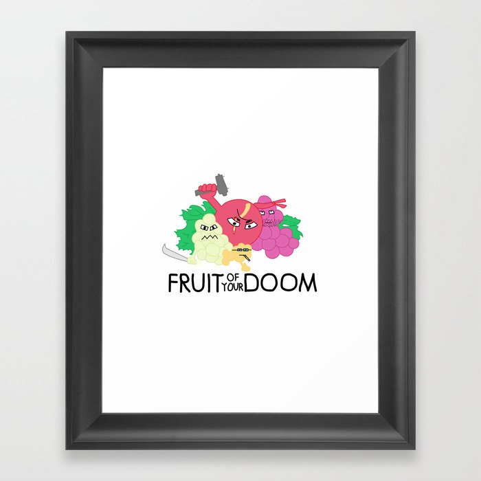 Fruit of your Doom Framed Art Print