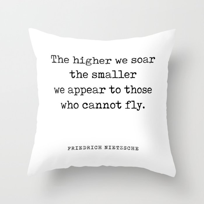 The higher we soar - Friedrich Nietzsche Quote - Literature - Typewriter Print Throw Pillow
