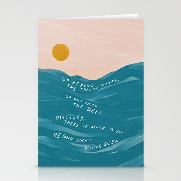 "Go Beyond The Shallow Waters.." Stationery Cards