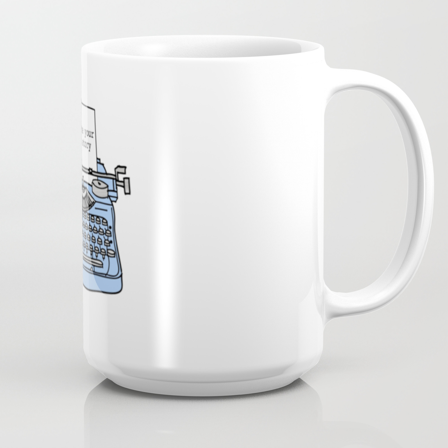 Create Your Own Story Coffee Mug Create Your Own Story Coffee Mug