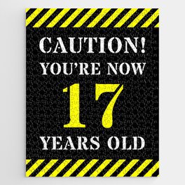 [ Thumbnail: 17th Birthday - Warning Stripes and Stencil Style Text Jigsaw Puzzle ]