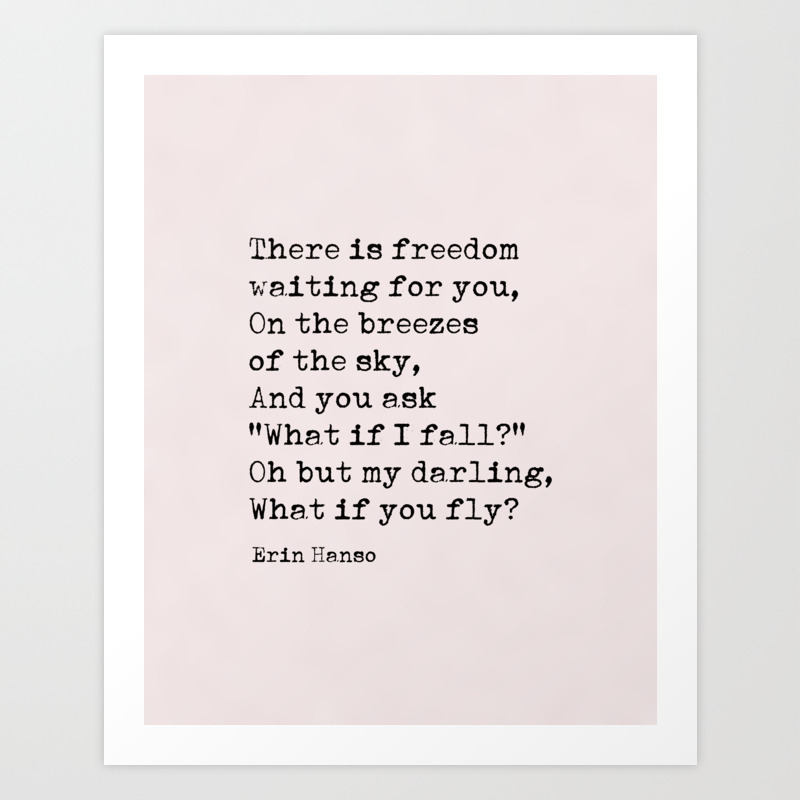 What If You Fly Erin Hanson Quote Art Print By Socoart Society6