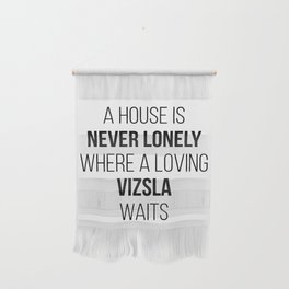 Vizsla Dog Cute Quote Wall Hanging