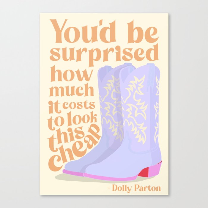 Dolly Parton Quote Canvas Print