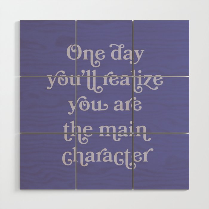 Main Character Quote Very Peri Wood Wall Art