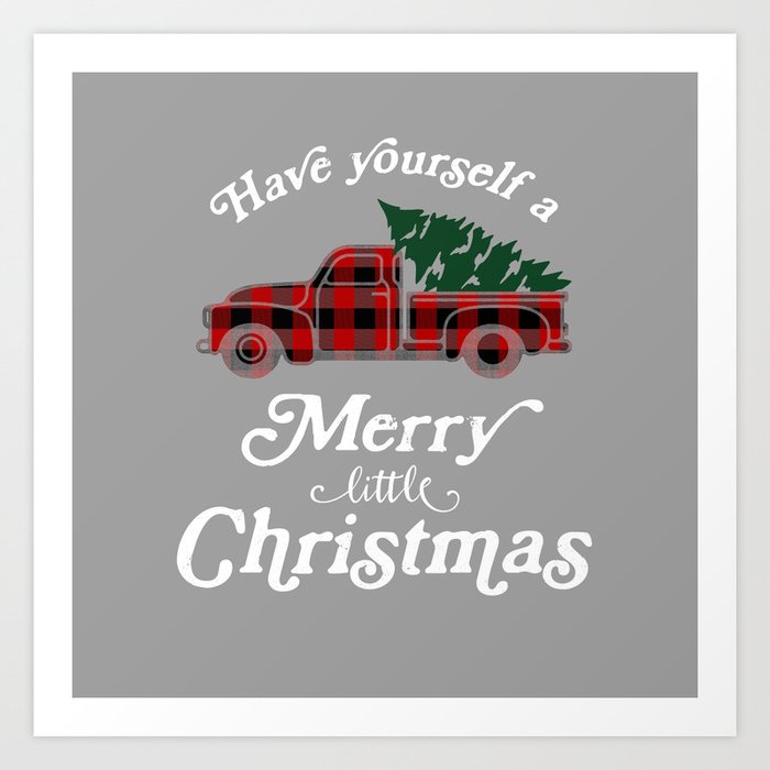 Have Yourself A Merry Little Christmas Vintage Truck Art Print By Movemtns Society6
