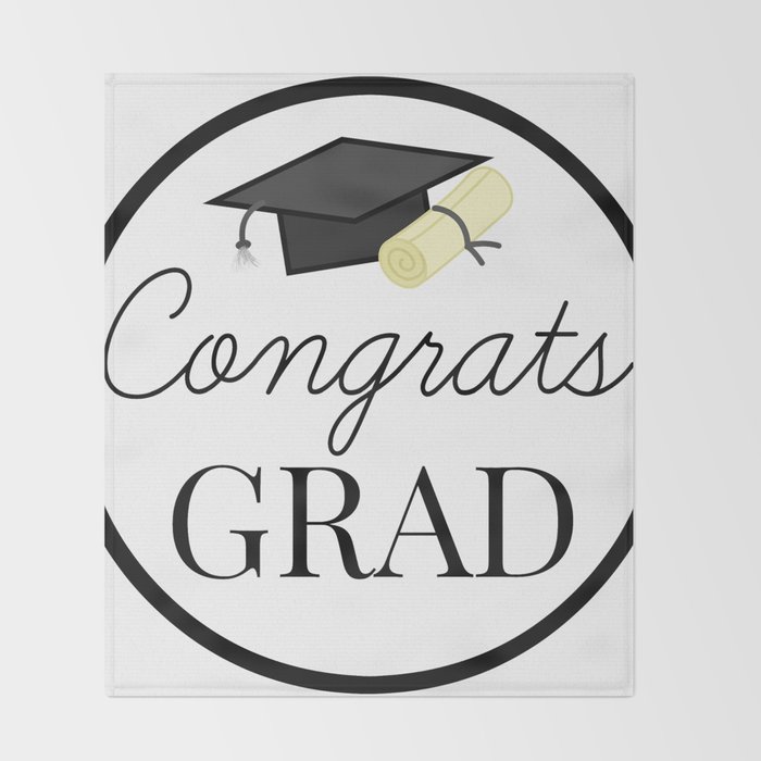 Congrats Grad Congratulations For Graduation Throw Blanket By Gomeans Society6