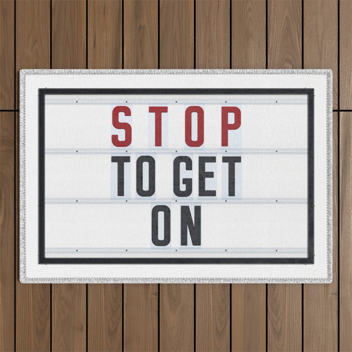 STOP to get ON - Typo Outdoor Rug