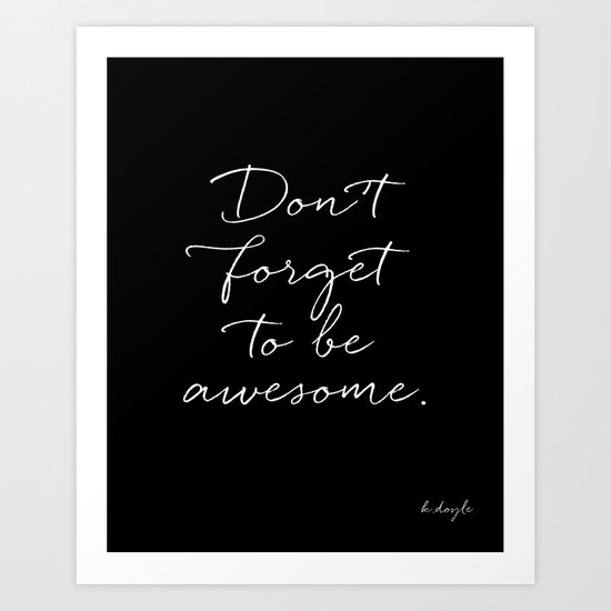 Be Awesome Art Print