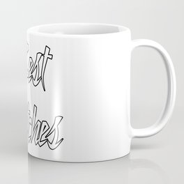 Best Bitches Coffee Mug