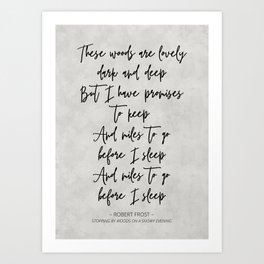 These Woods - Robert Frost Quote Art Print
